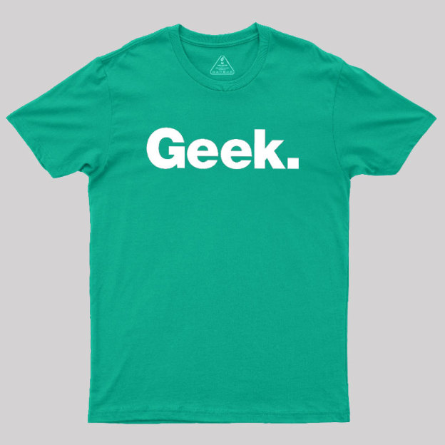 Funny Geek T-Shirt