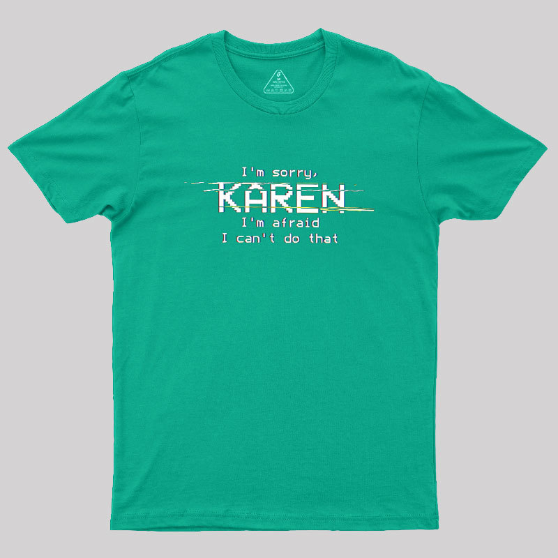 Call The Manager, HAL Geek T-Shirt