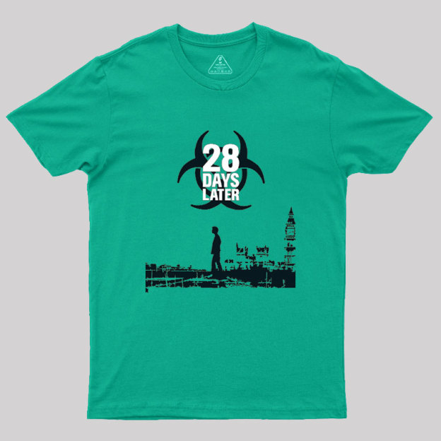 28 DAYS LATER Geek T-Shirt