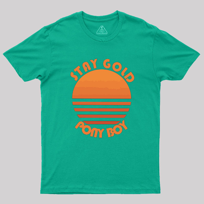 Stay Gold Ponyboy Geek T-Shirt