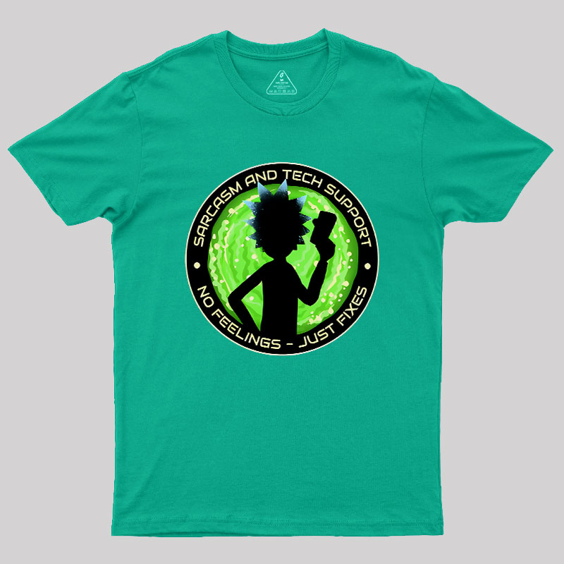 Sarcasm And Tech Support Scientist Geek T-Shirt
