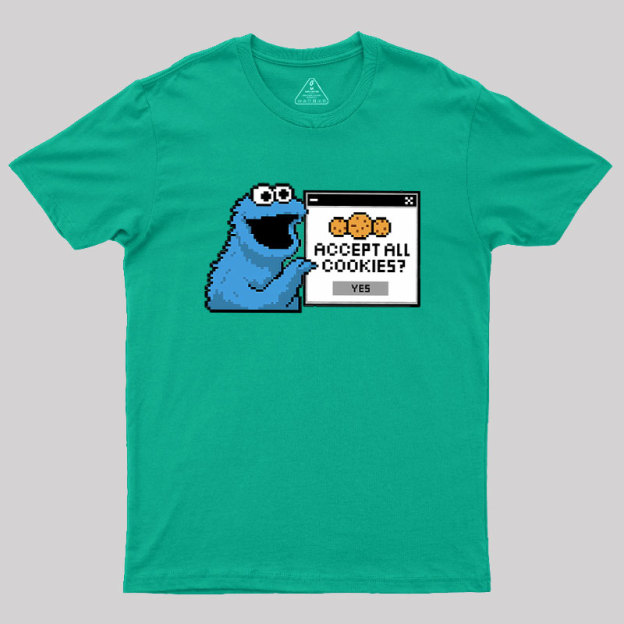 Accept All Cookies Geek T-Shirt