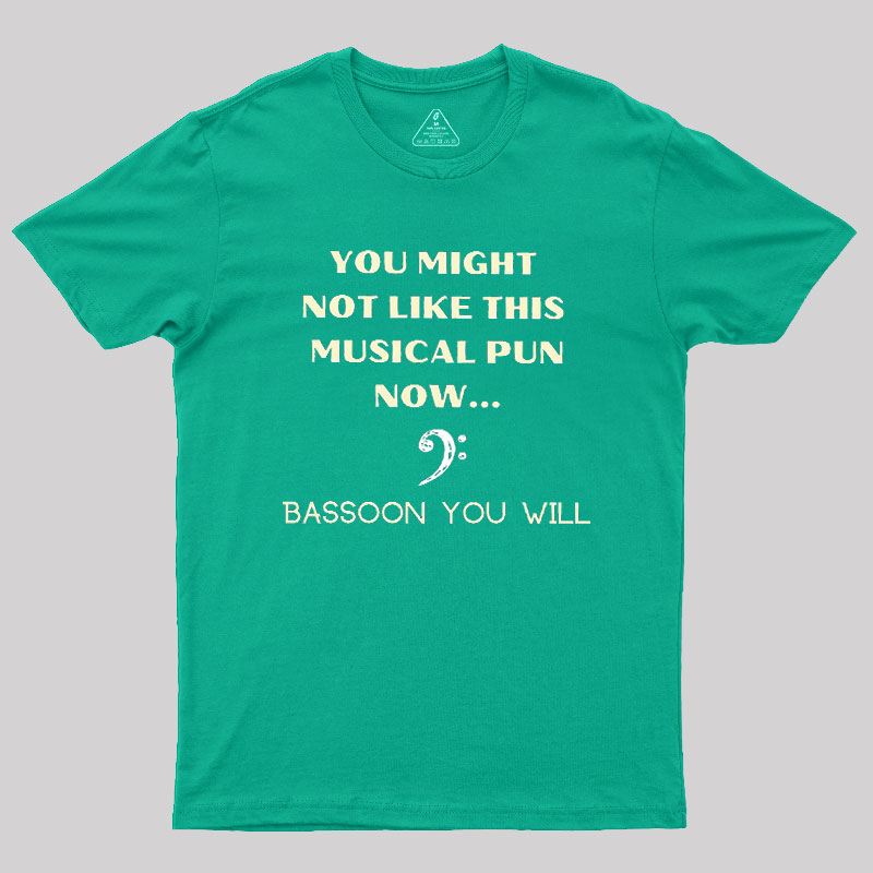 Funny Bassoon Music Pun Geek T-Shirt