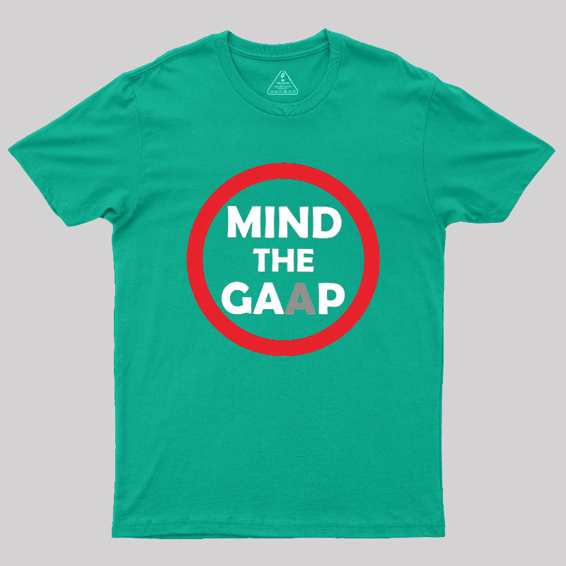 Mind The GAAP Geek T-Shirt