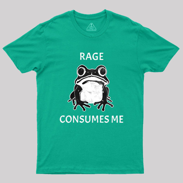 Rage Consumes Me Frog Geek T-Shirt