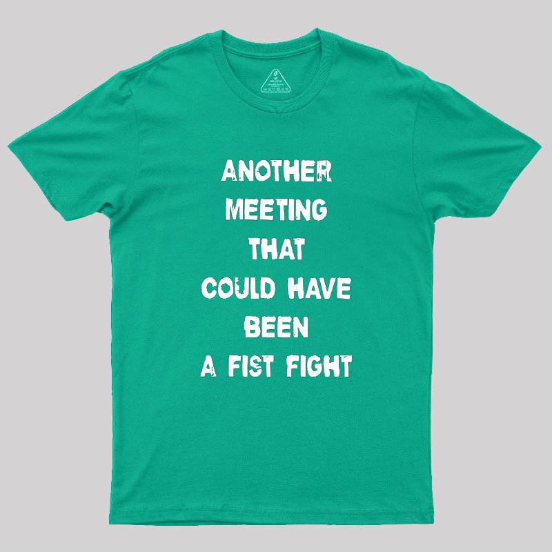 Another Meeting Geek T-Shirt