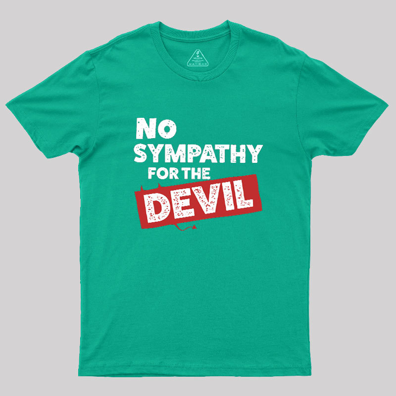 No Sympathy For The Devil Geek T-Shirt