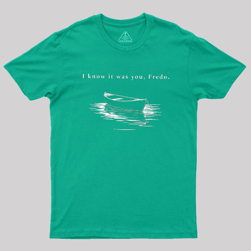 I Know It Was You Geek T-Shirt