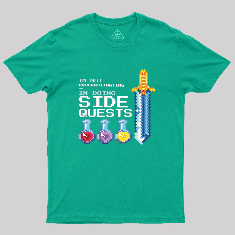 I'm Doing Side Quests Geek T-Shirt