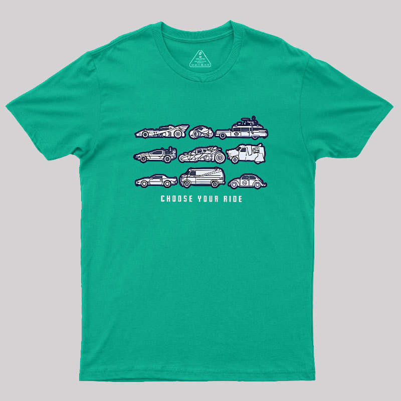Choose Your Ride Geek T-Shirt