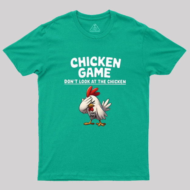 Chicken Game Geek T-Shirt
