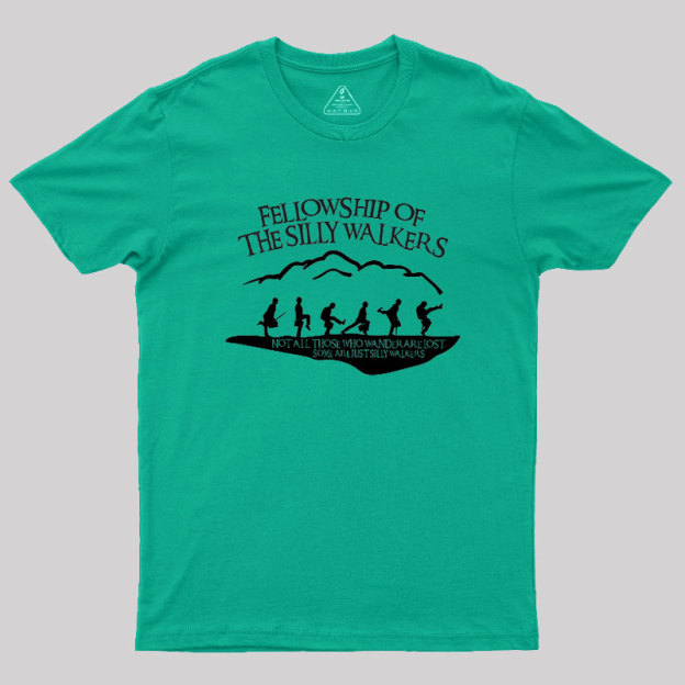 Fellowship Of The Silly Walkers Geek T-Shirt