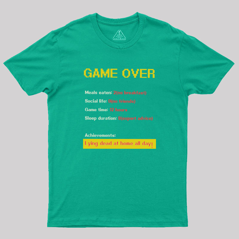 Game Over Geek T-Shirt