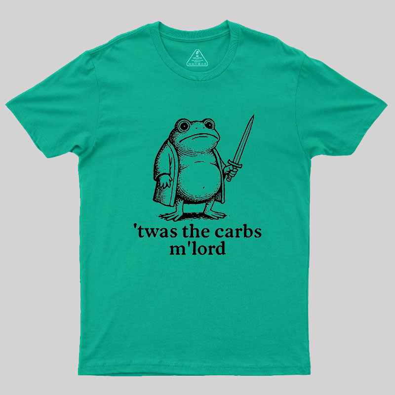 Twas the Carbs M??Lord Geek T-Shirt