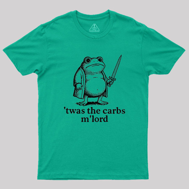 Twas the Carbs M??Lord Geek T-Shirt