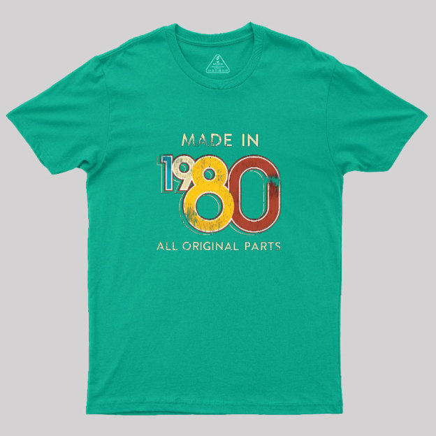 Made In 1980 Geek T-Shirt