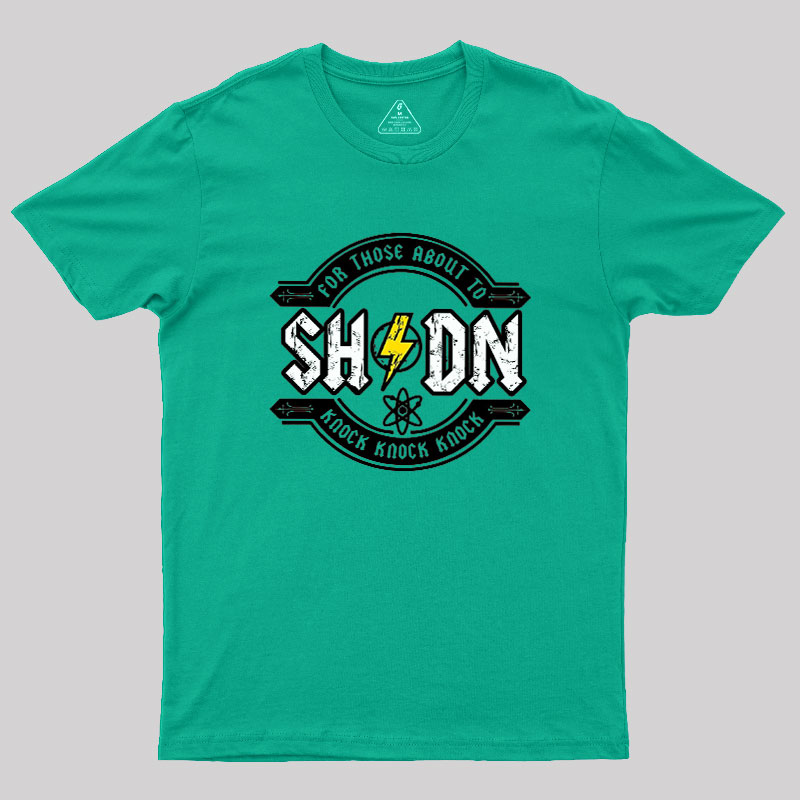 For Those About to Knock Geek T-Shirt