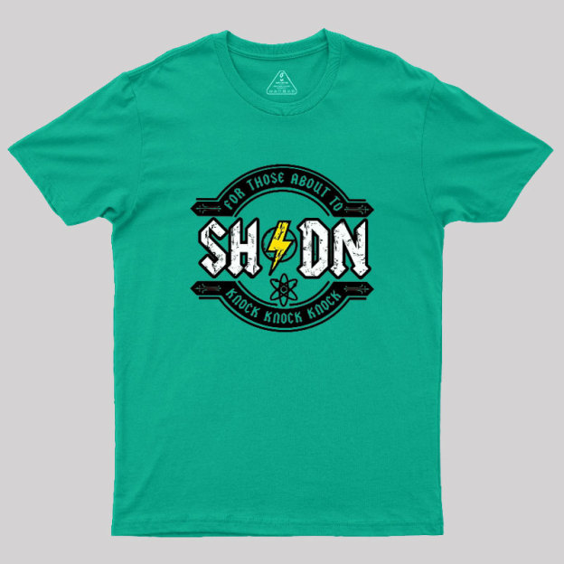 For Those About to Knock Geek T-Shirt