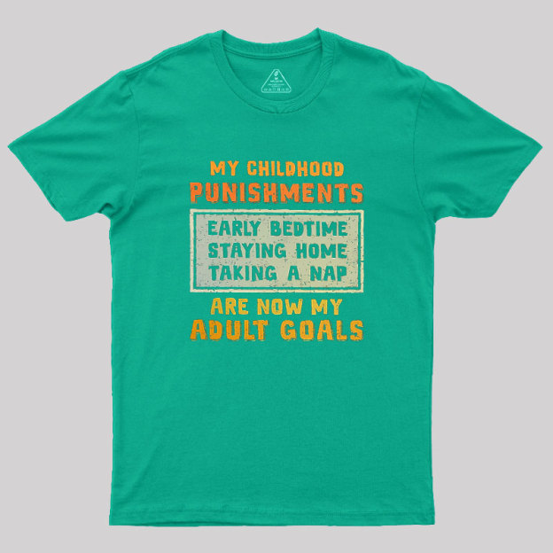 Adult Goals Geek T-Shirt
