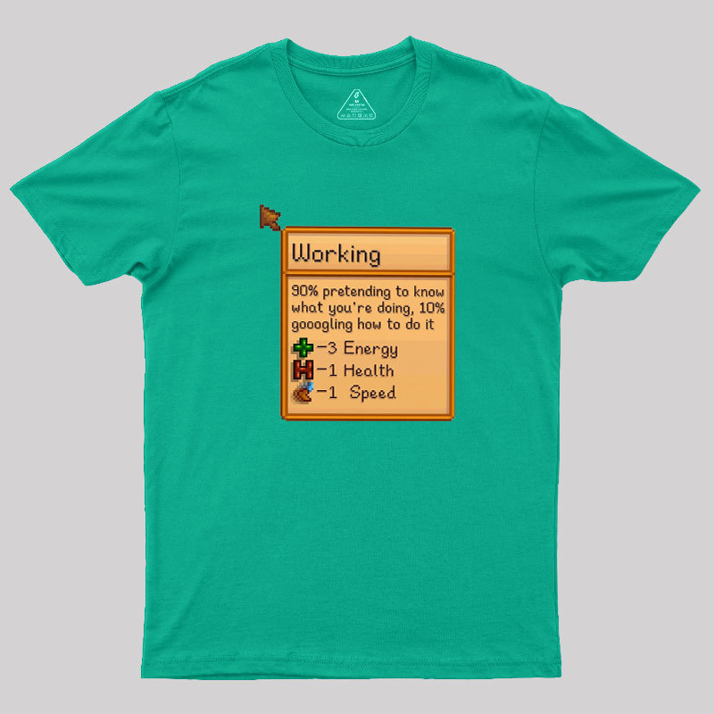 Working Geek T-Shirt