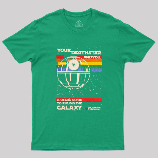 Your DeathStar And You Geek T-Shirt