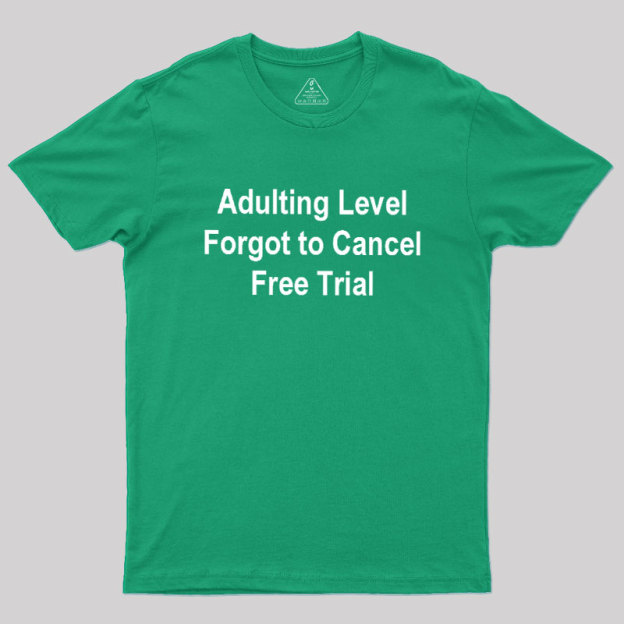 Adulting Level Geek T-Shirt