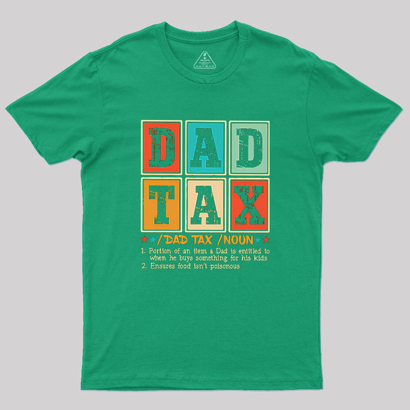 Funny Dad Tax Noun Geek T-Shirt