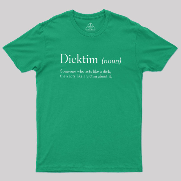 Dicktim Geek T-Shirt