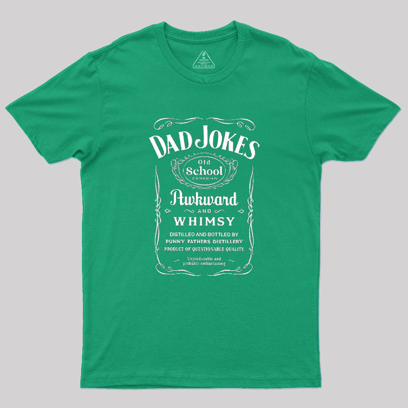 Dad Jokes Distillery Geek T-Shirt
