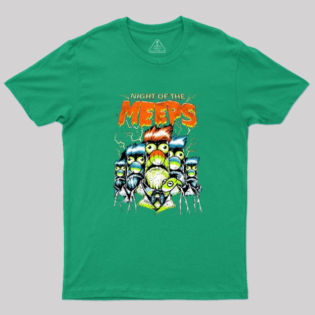 Night Of The Meeps Geek T-Shirt