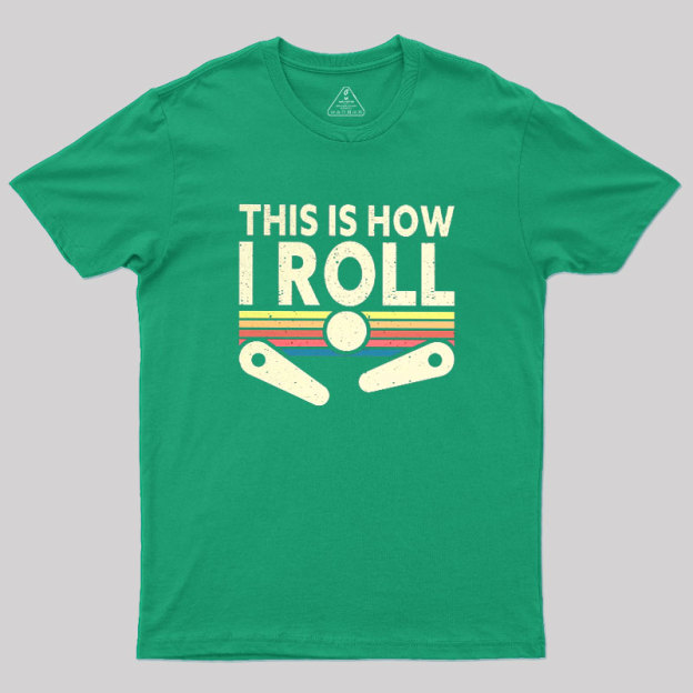 This Is How I Roll Vintage Geek T-Shirt