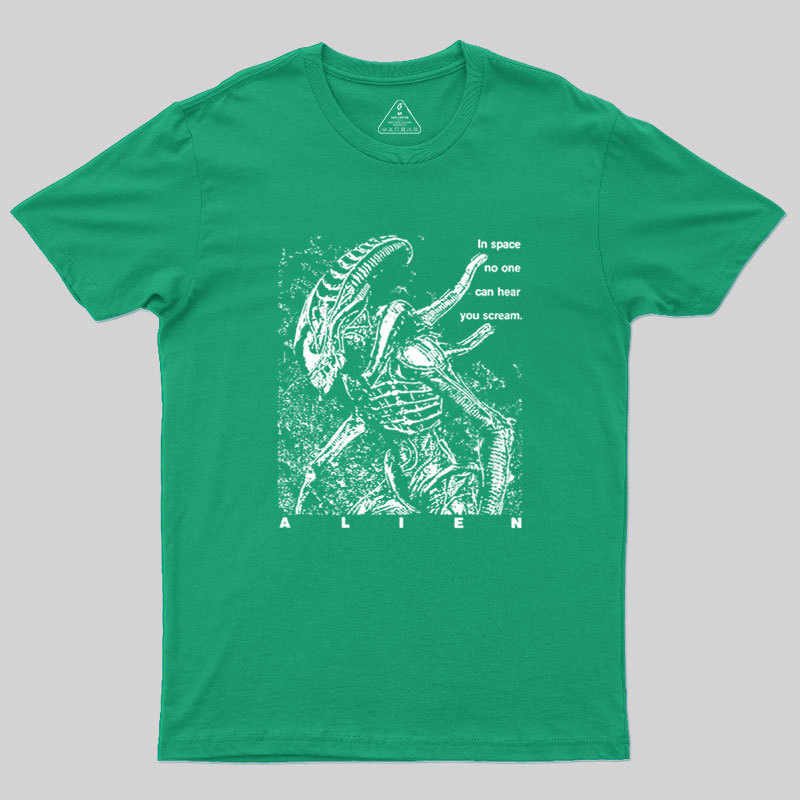 No One Can Hear You Scream Geek T-Shirt