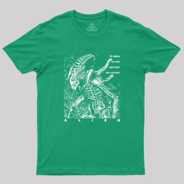 No One Can Hear You Scream Geek T-Shirt