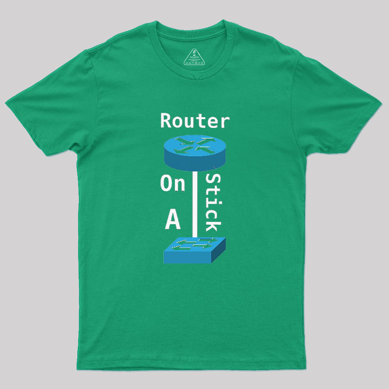 Router On A Stick Geek T-Shirt