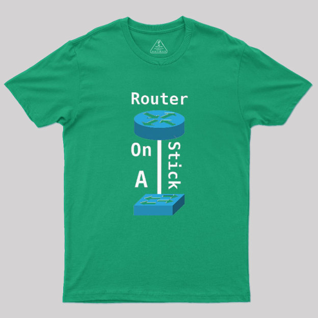 Router On A Stick Geek T-Shirt