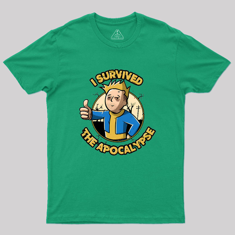 I Survived The Apocalypse Geek T-Shirt