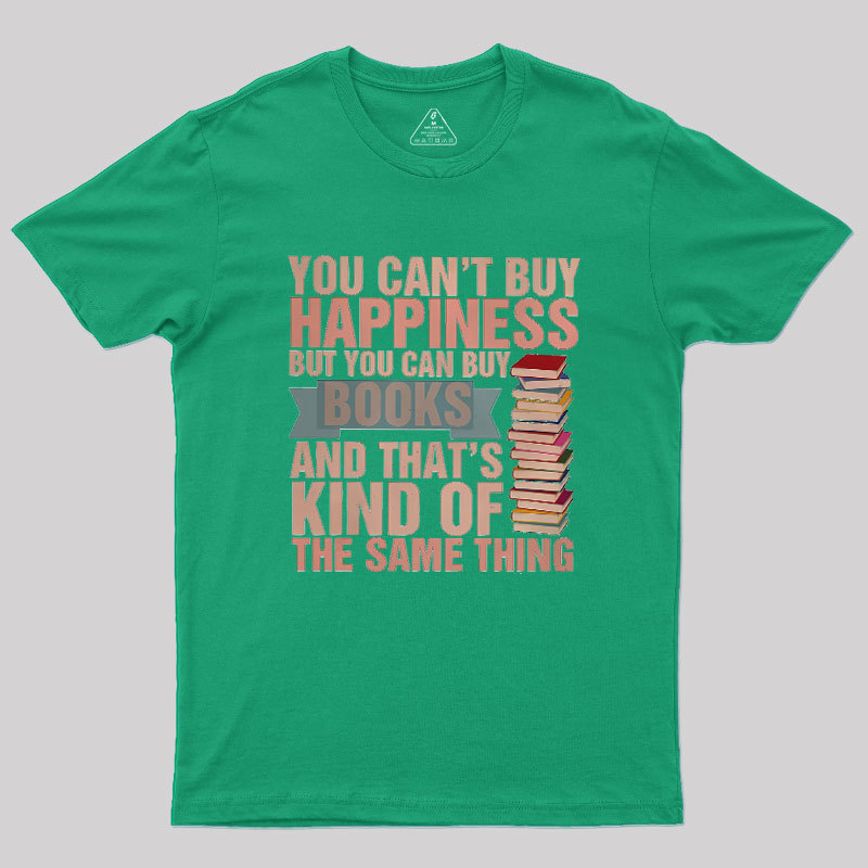 Books=Happiness Geek T-Shirt