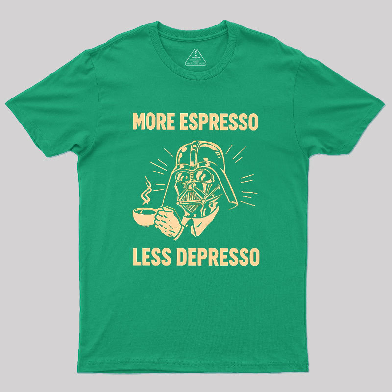 More Espresso Less Depresso Geek T-Shirt