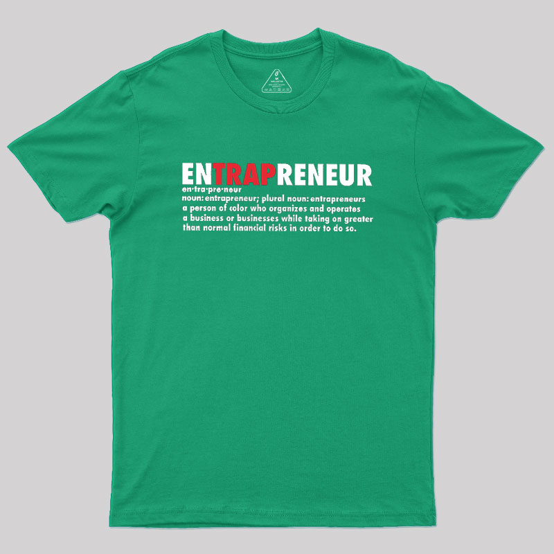 EnTRAPreneur Geek T-Shirt