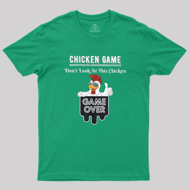 Chicken Game Geek T-Shirt