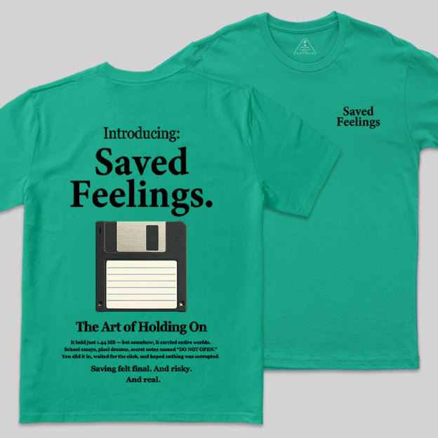 Saved Feelings Front and Back Printed Geek T-Shirt