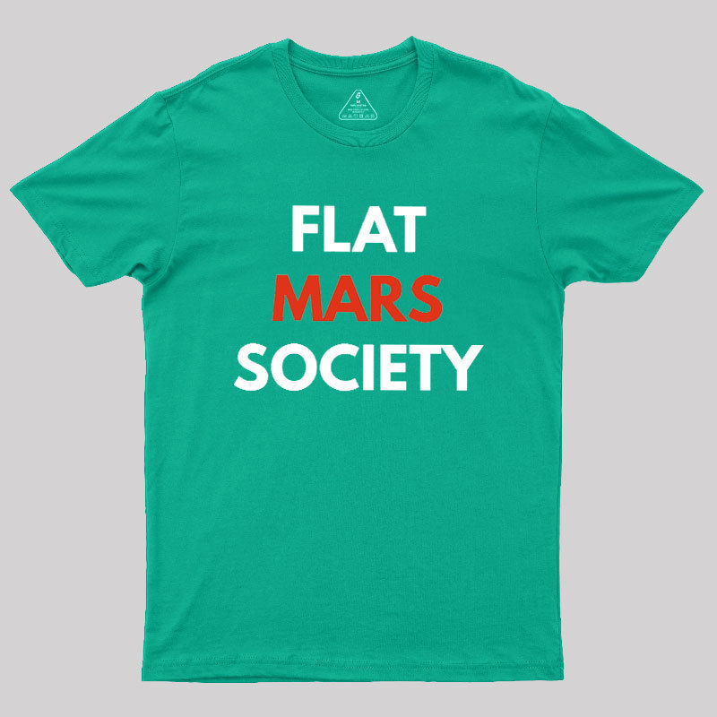Flat Mars Society Geek T-Shirt