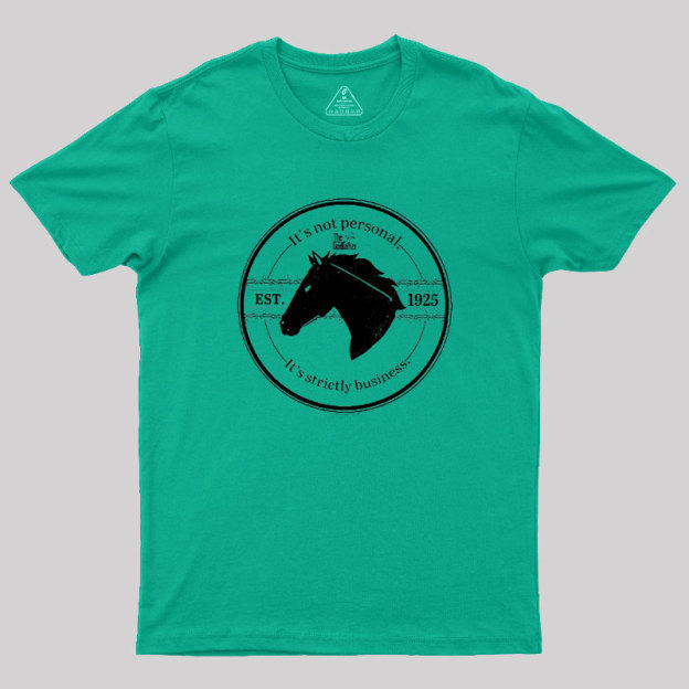 It's Strictly Business Geek T-Shirt