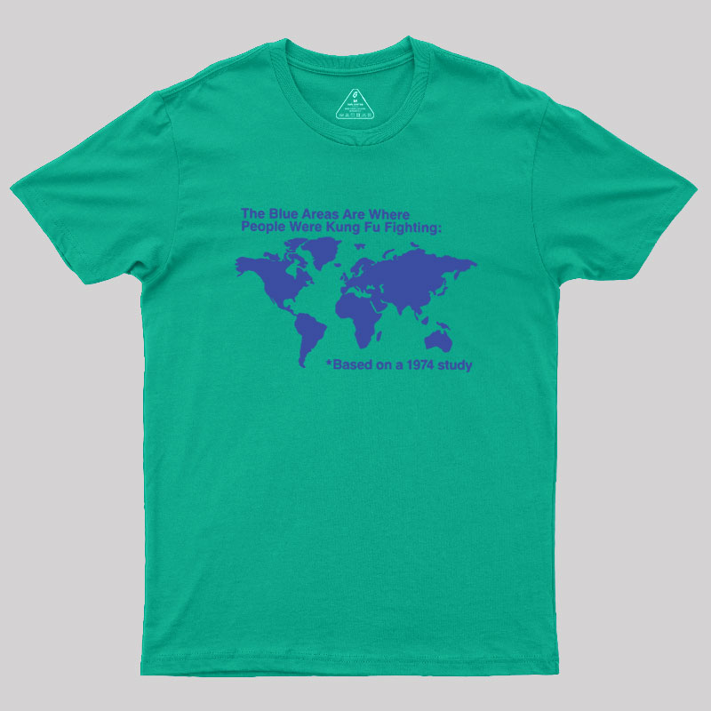 The Blue Areas Are Where People Were Kung Fu Fighting Geek T-Shirt