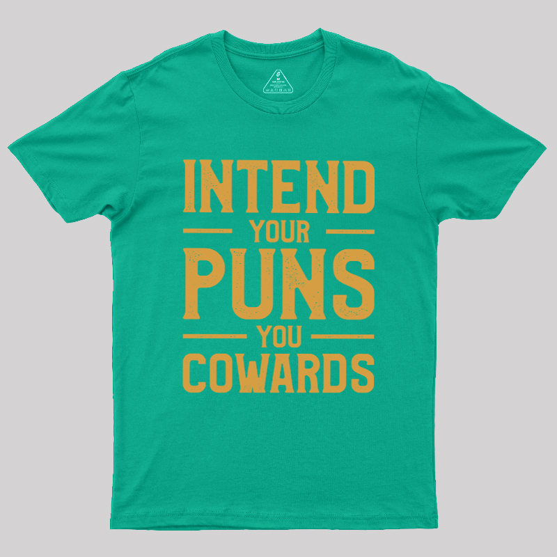 Intend your puns orange Geek T-Shirt