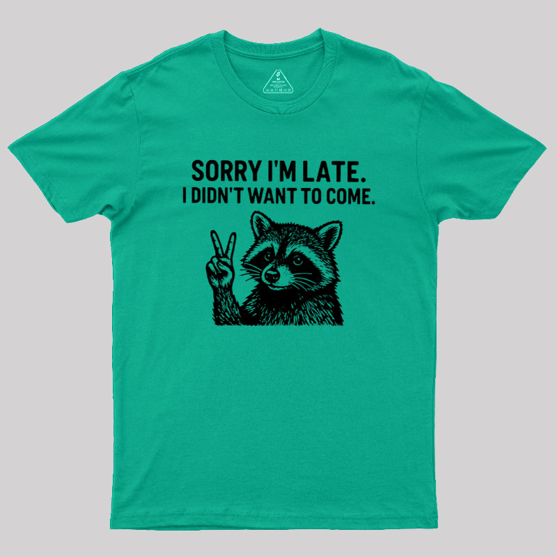 I Didn't Want to Come Geek T-Shirt