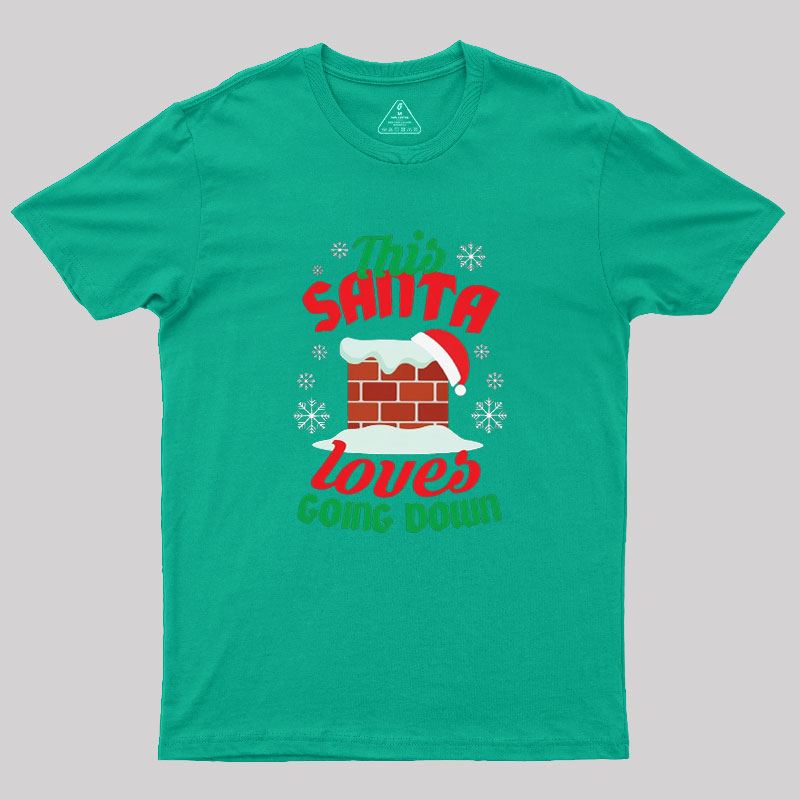 This Santa Loves Going Down Geek T-Shirt