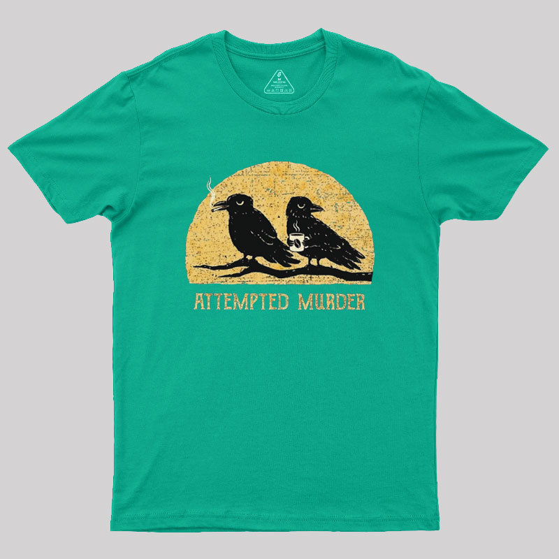 Attempted Murder Vintage Geek T-Shirt