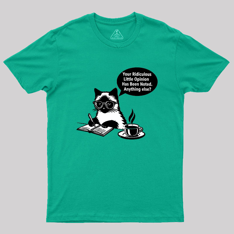 Ridiculous Little Opinion Geek T-Shirt
