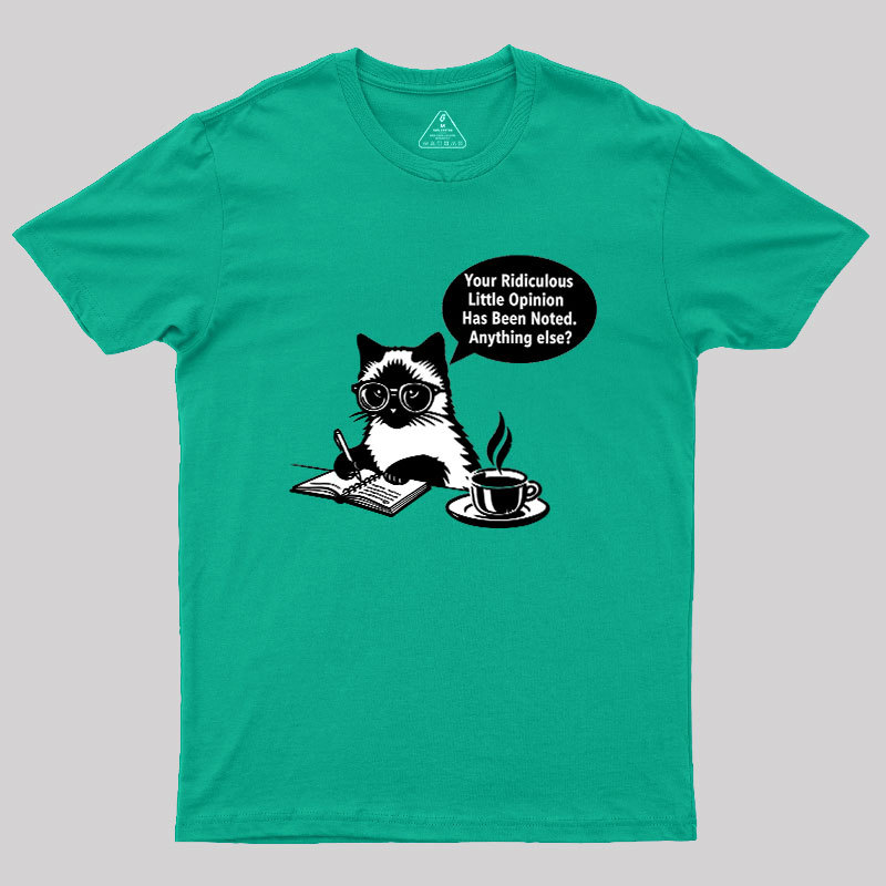Ridiculous Little Opinion Geek T-Shirt